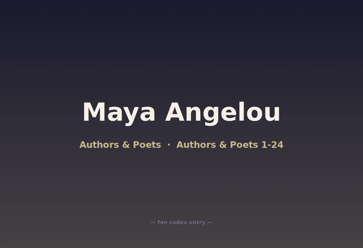 Maya Angelou